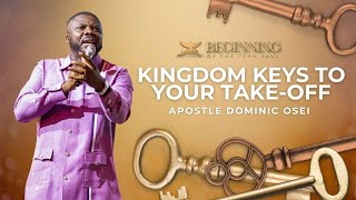 KINGDOM KEYS TO YOUR TAKE-OFF | APOSTLE DOMINIC & PROPHETESS LESLEY OSEI | BOYF | KFT CHURCH 2023