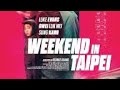 Movie review on ￼ Weekend in Taipei