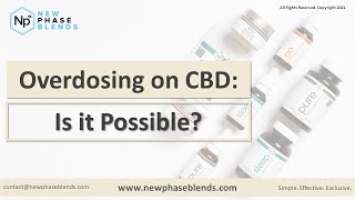 Overdosing on CBD Explained