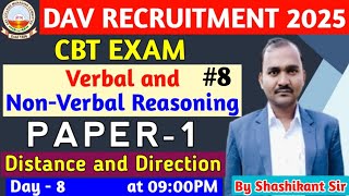 DAV Recruitmesnt 2025 🔥 (Day - 8) Distance \u0026 Direction🎯 Verbal \u0026 Non-Verbal Reasoning Live Class