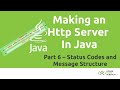 Make a Simple HTTP Server in Java - Java Tutorial - Part 6: Status Codes and Message Structure
