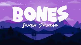 Imagine Dragons - Bones (Lyrics Video)