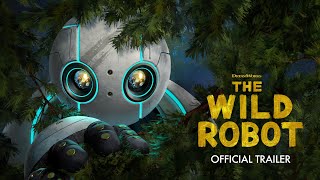 THE WILD ROBOT |  Trailer