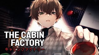 SCARY CABINS??? EVIL DEAD??? 【 THE CABIN FACTORY 】 【 NIJISANJI EN | Alban Knox 】