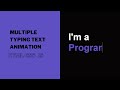 Multiple Typing Text Animation | HTML & CSS & JS