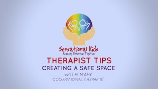 Therapist Tips - Creating a Safe Space