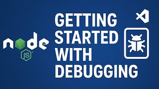 Getting Started with Node js debugging from VS code