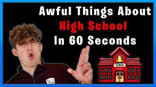 Awful Things About High School in 60 Seconds *REACTION*