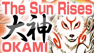 [Okami - The Sun Rises] 大神 - 太陽は昇る 作業用BGMとプレイ動画