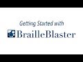 Getting Started with BrailleBlaster