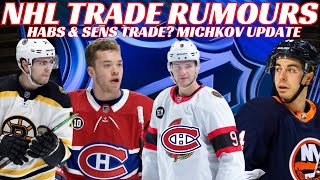 NHL Trade Rumours - Habs & Sens Trade? Isles & Bruins, Michkov Update & Several Coaching Rumours