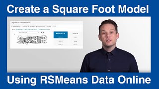 Using RSMeans Data Online Construction Estimate Software to Quickly Create a Square Foot Model