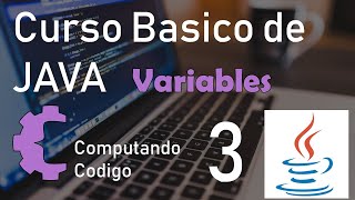 Variables, identificadores y modificadores - 3 - Curso Básico de Programación con Java