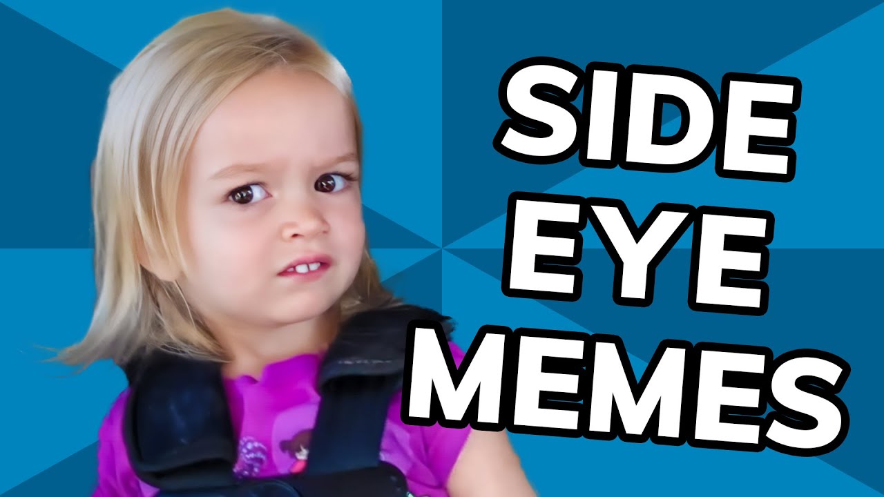 The Best Side Eye Memes Of All Time Meme History Youtube