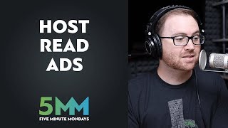 Making money with host-read ads [Podcast Monetization]