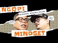 NGOPI - MINDSET