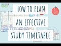 How To Make An EFFECTIVE STUDY TIMETABLE | Revision Timetable | Productivity