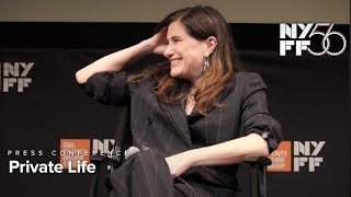 'Private Life' Press Conference | Tamara Jenkins & Cast | NYFF56