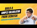 Build a Simple Calculator From Scratch | JavaScript Project Tutorial for Beginners