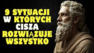 9 sytuacji w których cisza rozwiązuje wszystko | Mądrość Marka Aureliusza | Stoicyzm