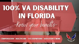 100% VA Disability in Florida -What does that get you? - Know your benefits!