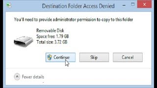 You’ll need to provide administrator permission to copy this (file or folder)