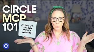 Circle MCP Tutorial: The New Member Welcome Prompt I Run Every Week