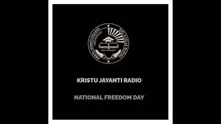 NATIONAL FREEDOM DAY | KRISTU JAYANTI RADIO