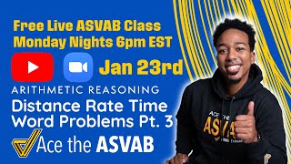 ASVAB Arithmetic Reasoning Live Stream: Distance Rate Time Word Problems Class