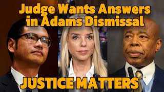 Judge Wants ANSWERS From Trump's DOJ About Efforts To Dismiss Mayor Adams Case!