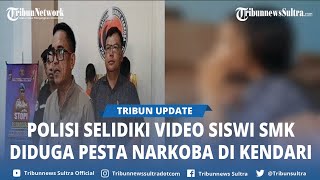 Video Viral Siswi SMK Pesta Narkoba di Kendari Sulawesi Tenggara, Kini Dalam Penyelidikan Polisi