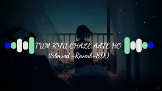 8D Audio||Kya mujhe pyar hai || Tum Kyu Chale Aate Ho ||Slow And Reverb||Musical Raptors