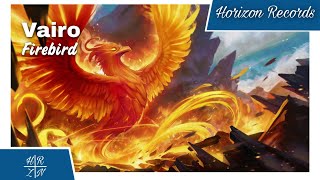 Vairo - Firebird [Horizon Release]