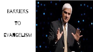 Barriers To Evangelism - Ravi Zacharias