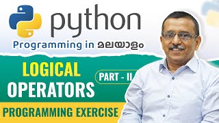 Logical Operators - Programming Exercise Part 2 🖥️ | Python Malayalam Tutorial for Beginners 🧠