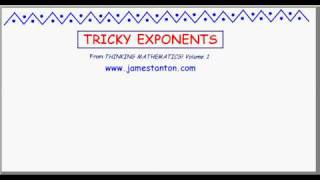 Explaining Tricky Exponents (JAMES TANTON_Mathematics)