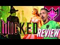 WICKED Reaction & Review!!!