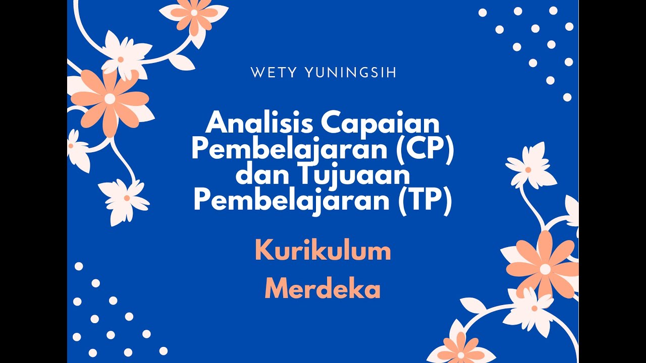 Analisis Capaian Pembelajaran (CP) Dan Tujuan Pembelajaran (TP) Biologi ...