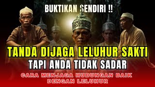 DIJAGA LELUHUR SAKTI TAPI TIDAK SADAR ! TANDA ANDA DIJAGA LELUHUR SAKTI ! SIMAK SAMPAI AKHIR !