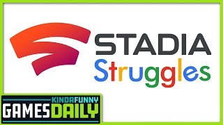 Google Stadia Struggles - Kinda Funny Games Daily 11.18.19