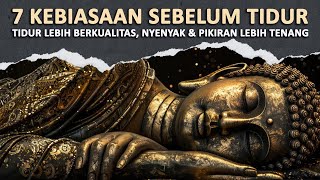 7 Kebiasaan Sebelum Tidur, Tidur Menjadi Berkualitas, Nyeyak dan Pikiran Lebih Tenang | Rakit Tua