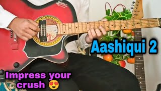 Aashiqui2 Love Theme Melody Guitar tutorial | Easy Guitar Lesson For Beginners