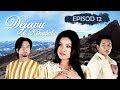 [FULL] Dejavu Di Kinabalu | Episod 12