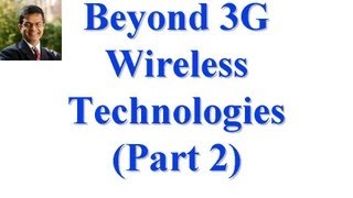 CSE 574S-10-PB: Beyond 3G Wireless Technologies