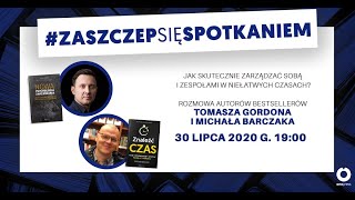 O zarządzaniu i produktywności rozmawiają autorzy bestsellerów Tomasz Gordon i Michał Barczak