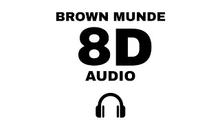 Brown Munde 8D Audio