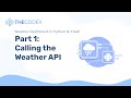 [Python Project] Weather Dashboard in Flask #1: Calling the Weather API