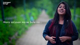 Mora Saiyaan | Unplugged Cover Female Version | Vani Rao | Lyrical | Fuzon |