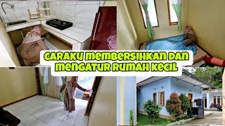 NGINEP DIRUMAH BARU⁉️CARAKU MEMBERSIHKAN DAN MENGATUR RUMAH KECIL MUNGIL AGAR RAPI DAN BERSIH