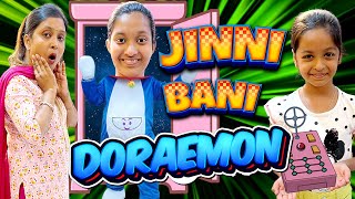 JINNI BANI DORAEMON🧸 | A Short Movie | Moral Story | Family Comedy | Cute Sisters Moral Stories